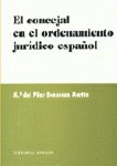 El Concejal en el ordenamiento jurídico español. 9788481518979