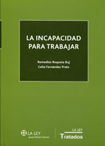 La incapacidad para trabajar. 9788490202623