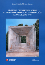 Algunas cuestiones sobre el desarrollo de la constitución española de 1978. 9788490317808