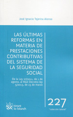 Las últimas reformas en materia de prestaciones contributivas del sistema de la Seguridad Social. 9788490537190