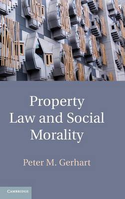 Property Law and social morality. 9781107006454
