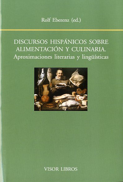 Discursos hispánicos sobre alimentación y culinaria