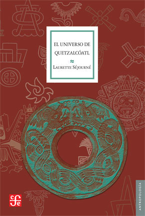 El universo de Quetzalcóatl. 9786071613172