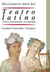 Diccionario Akal de Teatro latino. 9788446029250