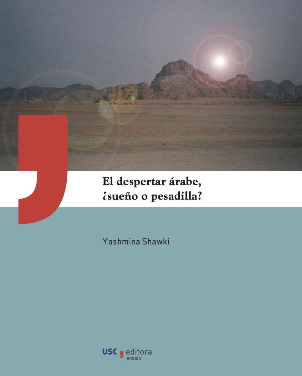 El despertar árabe, ¿sueño o pesadilla?. 9788415876076