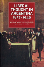 Liberal Thought in Argentina, 1837-1940. 9780865978522
