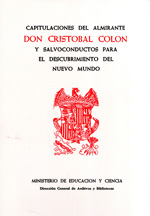 Capitulaciones del Almirante Don Cristóbal Colón y salvoconductos para el descubrimiento del Nuevo Mundo. 9788436955217