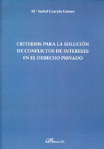 Criterios para la solución de conflictos de intereses en el Derecho privado. 9788481559569