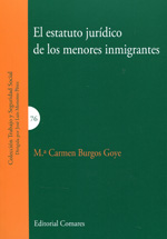 El estatuto jurídico de los menores inmigrantes. 9788490450581