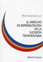 El Derecho de representación en la sucesión testamentaria. 9788490451090