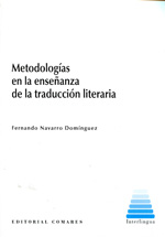Metodologías en la enseñanza de la traducción literaria. 9788490451281