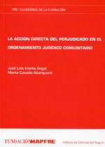 La acción directa del perjudicado en el ordenamiento jurídico comunitario. 9788498443738