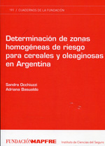 Determinación de zonas homogéneas de riesgo para cereales y oleaginosas en Argentina. 9788498444155
