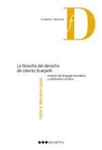 La filosofía del derecho de Uberto Scarpelli. 9788415948179