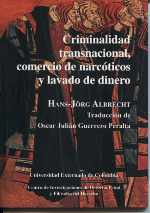 Criminalidad transnacional, comercio de narcóticos y lavado de dinero. 9789586165488