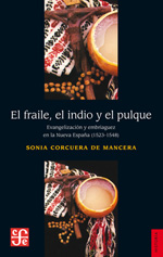 El fraile, el indio y el pulque. 9786071602183