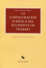 La configuración jurídica del accidente de trabajo