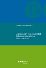 La diligencia y responsabilidad de los administradores y la contabilidad. 9788415948698