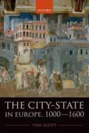 The city-state in Europe, 1000-1600