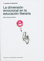 La dimensión emocional en la educación literaria. 9788416028016