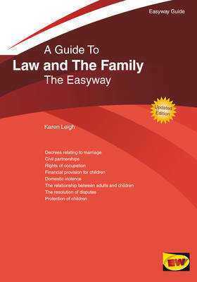 A guide to Law and the family. 9781847164162