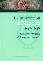 La insurrección de Nápoles 1647-1948. 9788415770909