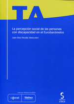 La percepción social de las personas con discapacidad en el eurobarómetro. 9788415305620