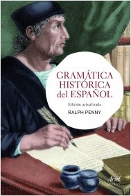Gramática histórica del español. 9788434417342