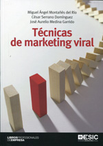 Técnicas de marketing viral. 9788473569859