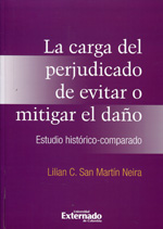 La carga del perjudicado de evitar o mitigar el daño. 9789587108354