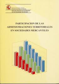 Participación de las administraciones territoriales en sociedades mercantiles. 9788447603657