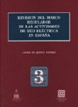 Revisión del marco regulador de las actividades de red eléctrica en España. 9788484442851