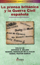 La prensa británica y la Guerra Civil española. 9788481963564
