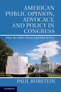 American public opinion, advocacy, and policy in Congress. 9781107684256