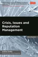 Crisis, issues and reputation management. 9780749469924
