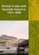 British trade with Spanish America. 9781781380062
