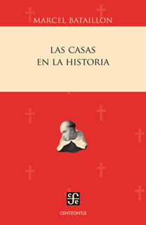 Las Casas en la Historia. 9786071614254