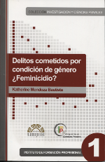 Delitos Cometidos Por Condición de Género ¿Feminicidio?