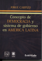 Concepto de Democracia y Sistema de Gobierno en América Latina. 9789587104073