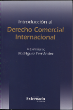 Introducción al Derecho Comercial Internacional. 9789587104219