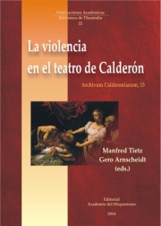 La violencia en el teatro de Calderón. 9788415175827