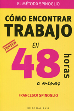 Cómo encontrar trabajo en 48 horas o menos. 9788415706182