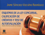 Esquemas de la Ley concursal, calificación de créditos y test de autoevaluación. 9788416165001