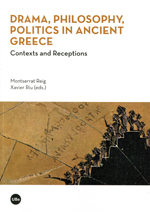 Drama, philosophy, politics in Ancient Greece. 9788447537686