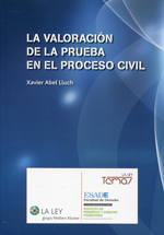 La valoración de la prueba en el proceso civil. 9788490203156
