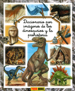 Diccionario por imágenes de los dinosaurios y la Prehistoria