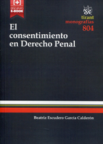 El consentimiento en Derecho penal. 9788490536407