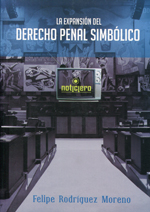 La expansión del Derecho penal simbólico. 9789978392423