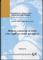 Historia y Memoria en Torno a los Conflictos Civiles del Siglo XX