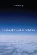 The misguided search for the political. 9780745662633
